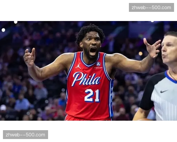 恩比德面框进攻手段增多 76人进攻多样性得到改善