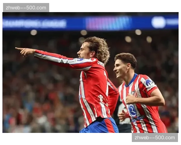 马竞净胜球20个位列第四 进攻端效率与顶级三强存差距 马竞净胜球20个位列第四 进攻端效率与顶级三强存差距